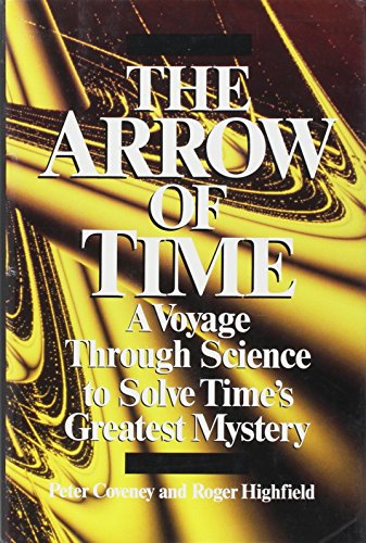 Beispielbild fr The Arrow of Time. A voyage through Science to Solve Time's Greatest Mystery zum Verkauf von C.P. Collins Booksellers