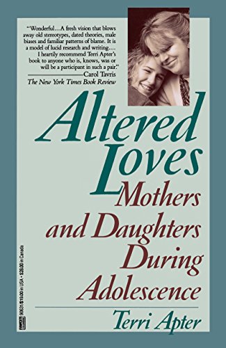 Stock image for Altered Loves : Mothers and Daughters During Adolescence for sale by Better World Books