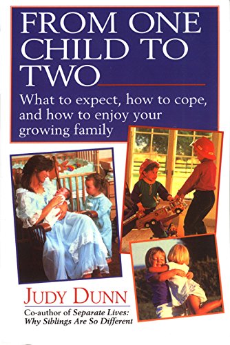 Stock image for From One Child to Two: What to Expect, How to Cope, and How to Enjoy Your Growing Family for sale by SecondSale