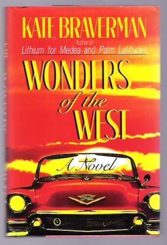 Wonders of the West - Braverman, Kate