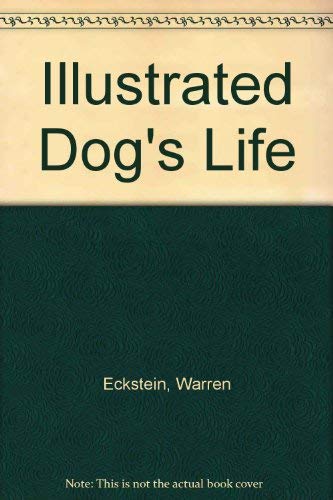 Beispielbild fr Illustrated Dog's Life zum Verkauf von Better World Books