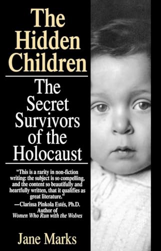 Beispielbild fr The Hidden Children : The Secret Survivors of the Holocaust zum Verkauf von Better World Books