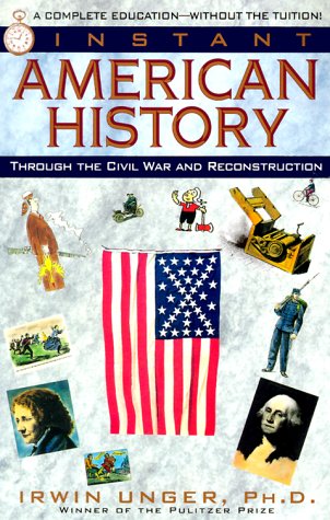 Beispielbild fr Instant American History zum Verkauf von ThriftBooks-Atlanta