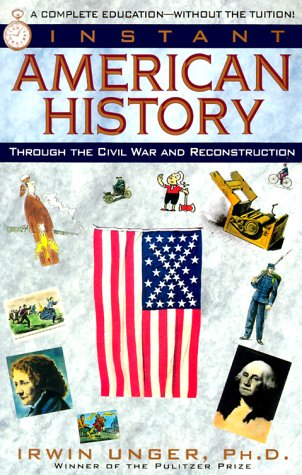 Imagen de archivo de Instant American History a la venta por ThriftBooks-Atlanta