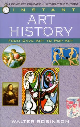 Stock image for Instant Art History: From Cave Art to Pop Art for sale by R Bookmark