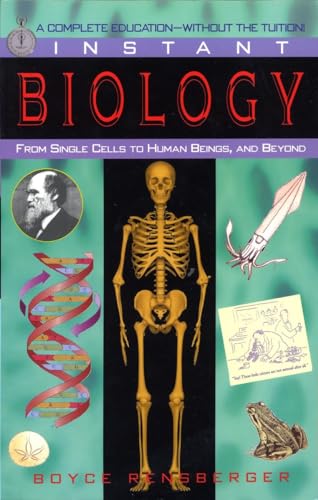 Stock image for Instant Biology : From Single Cells to Human Beings, and Beyond for sale by Better World Books