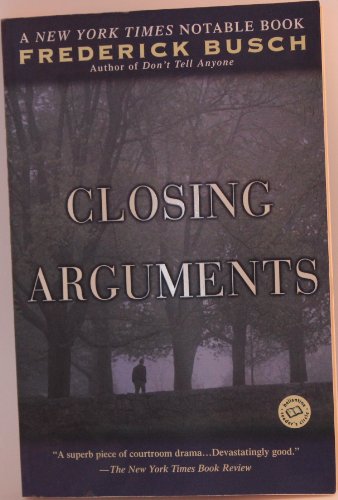 9780449907504: Closing Arguments (Ballantine Reader's Circle)