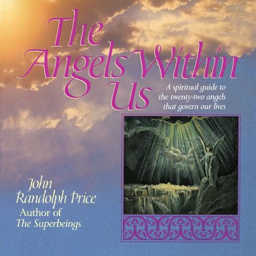 Beispielbild fr Angels Within Us : A Spiritual Guide to the Twenty-Two Angels That Govern Our Everyday Lives zum Verkauf von Better World Books