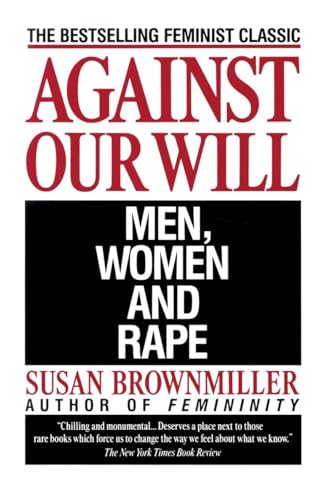 Stock image for Against Our Will: Men, Women, and Rape for sale by SecondSale