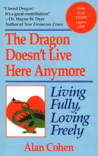 Beispielbild fr Dragon Doesn't Live Here Anymore: Living Fully, Loving Freely zum Verkauf von WorldofBooks