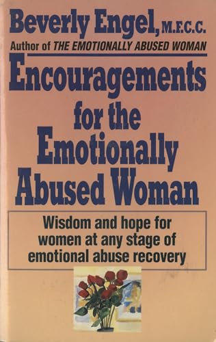 Beispielbild fr Encouragements for the Emotionally Abused Woman: Wisdom and Hope for Women at Any Stage of Emotional Abuse Recovery zum Verkauf von SecondSale