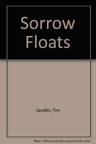 9780449908907: Sorrow Floats