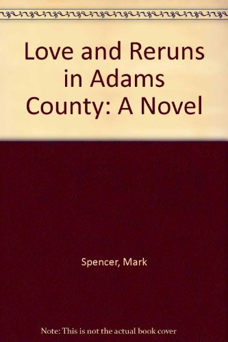 Stock image for Love and Reruns in Adams County for sale by Hippo Books