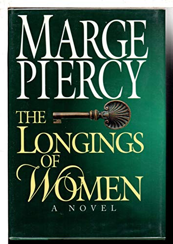 Imagen de archivo de The Longings of Women : A Novel a la venta por Lighthouse Books and Gifts