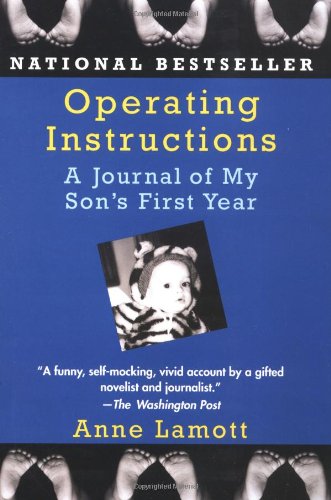 9780449909287: Operating Instructions: A Journal of My Son's First Year