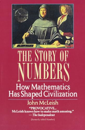 Stock image for The Story of Numbers: How Mathematics Has Shaped Civilization for sale by SecondSale