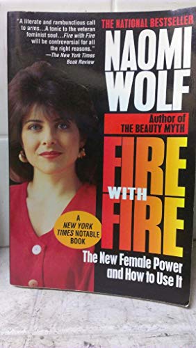 Beispielbild fr Fire with Fire: The New Female Power and How to Use It zum Verkauf von BooksRun