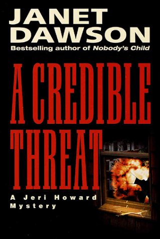 A Credible Threat: A Jeri Howard Mystery