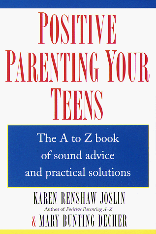 Stock image for Positive Parenting Your Teens for sale by Wonder Book