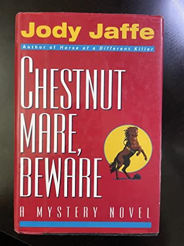 9780449909980: Chestnut Mare, Beware