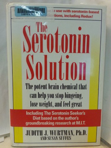 Beispielbild fr The Serotonin Solution : The Powerful Substance That Can Help You Stop Bingeing, Lose Weight, and Feel Great zum Verkauf von Better World Books