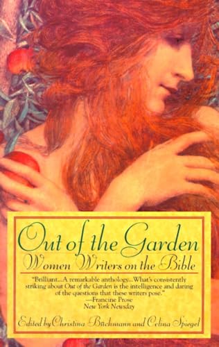 Imagen de archivo de Out of the Garden: Women Writers on the Bible a la venta por SecondSale