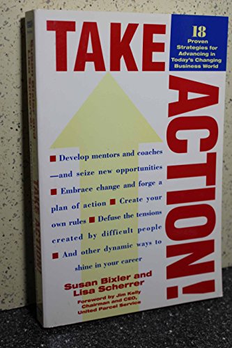 Beispielbild fr Take Action: 18 Proven Strategies for Advancing in Today's Business World zum Verkauf von Infinity Books Japan