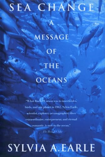 Beispielbild fr Sea Change: A Message of the Oceans zum Verkauf von Ergodebooks