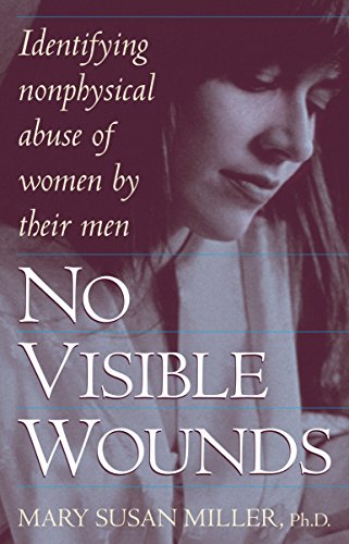 9780449910795: No Visible Wounds: Identifying Non-Physical Abuse of Women by Their Men