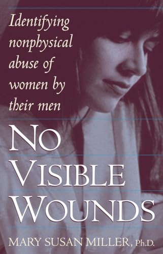 9780449910795: No Visible Wounds: Identifying Non-Physical Abuse of Women by Their Men