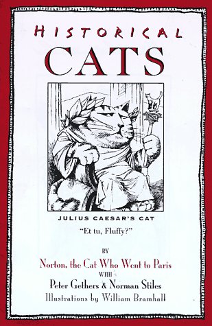 Beispielbild fr Historical Cats : Norton, the Cat Who Went to Paris zum Verkauf von Better World Books