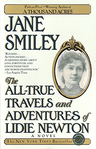 Beispielbild für The All-True Travels and Adventures of Lidie Newton: A Novel (Ballantine Reader's Circle) zum Verkauf von SecondSale