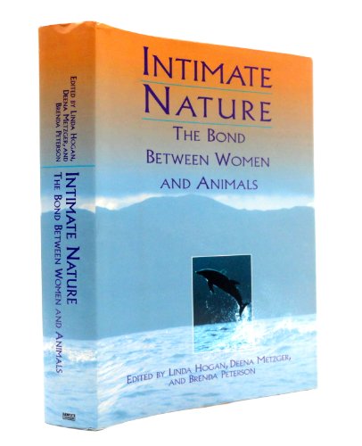 Beispielbild fr Intimate Nature: Bond Between Women and Animals zum Verkauf von Goodwill