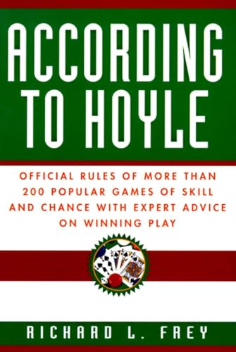 9780449911563: According to Hoyle: Official Rules of More Than 200 Popular Games of Skill and Chance With Expert Advice on Winning Play