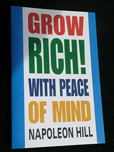 Imagen de archivo de Grow Rich! With Peace of Mind a la venta por Wonder Book