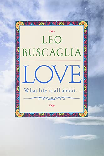 Beispielbild fr Love : What Life Is All About zum Verkauf von Better World Books