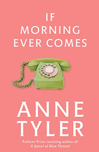 9780449911785: If Morning Ever Comes: A Novel