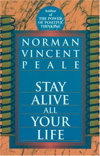 Stock image for Stay Alive All Your Life for sale by Wonder Book