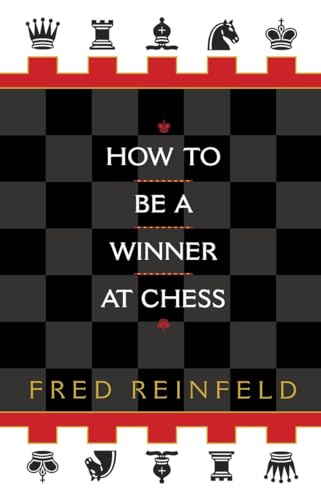 Beispielbild fr How to be a Winner at Chess zum Verkauf von SecondSale