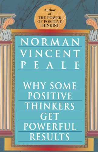 9780449912133: Why Some Positive Thinkers get Powerful Results
