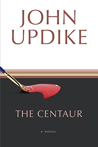 9780449912164: The Centaur: A Novel