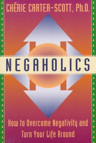 9780449912195: Negaholics