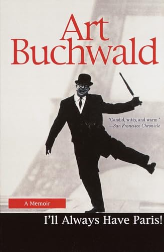 I'll Always Have Paris: A Memoir (9780449912331) by Buchwald, Art