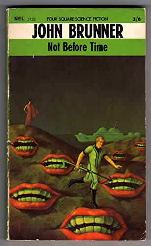 Not before time: Science fiction and fantasy (9780450000096) by J Brunner