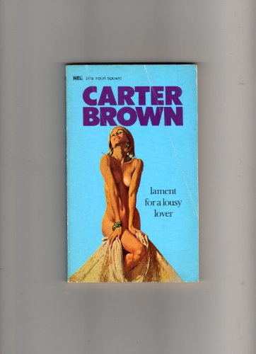 Lament for a lousy lover (9780450000935) by Carter Brown