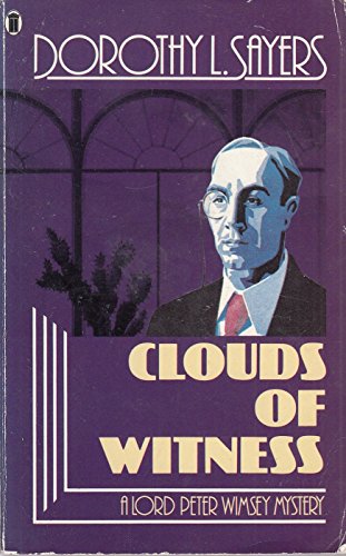 Clouds of Witness: Lord Peter Wimsey Book 2 (Lord Peter Wimsey Mysteries) - Dorothy L. Sayers