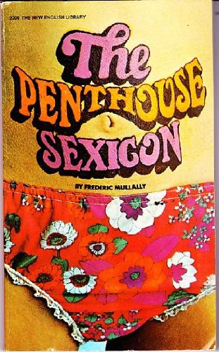 9780450001901: The 'Penthouse' sexicon: Being an innocent's dictionary of dubious definitions