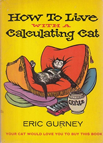 9780450001994: How to Live with a Calculating Cat