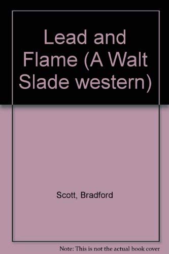 Lead and Flame (9780450003530) by Bradford Scott