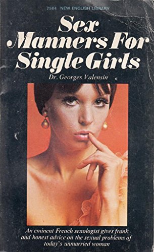 9780450004094: Sex Manners for Single Girls